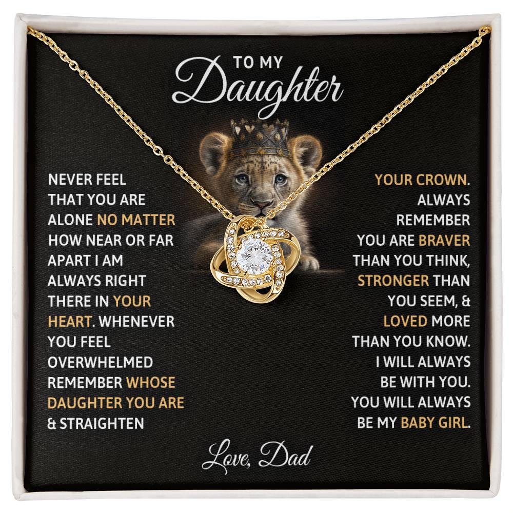 To My Daughter, You Will Always Be My Baby Girls -Love Knot Necklace